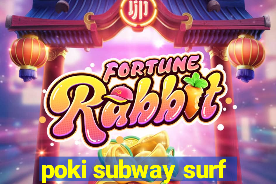 poki subway surf